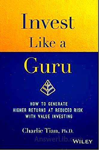 Invest Like a Guru How to Generate Higher Returns At Reduced Risk With Value Investing